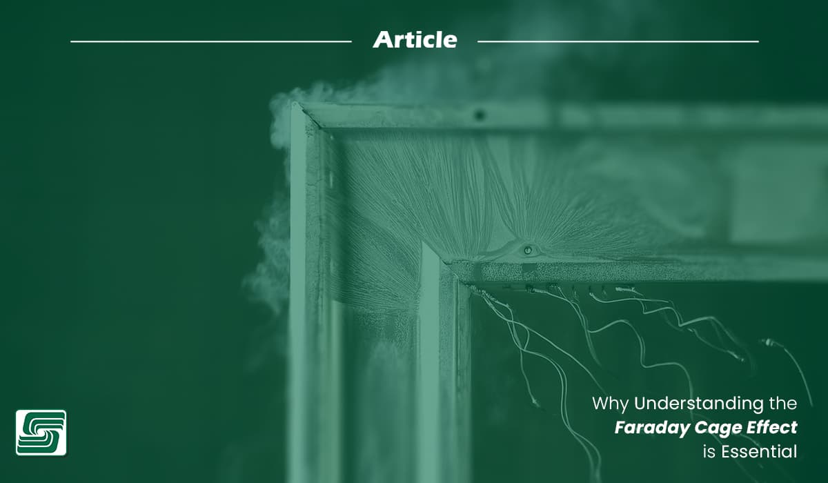 Why Understanding the Faraday Cage Effect Is Essential!