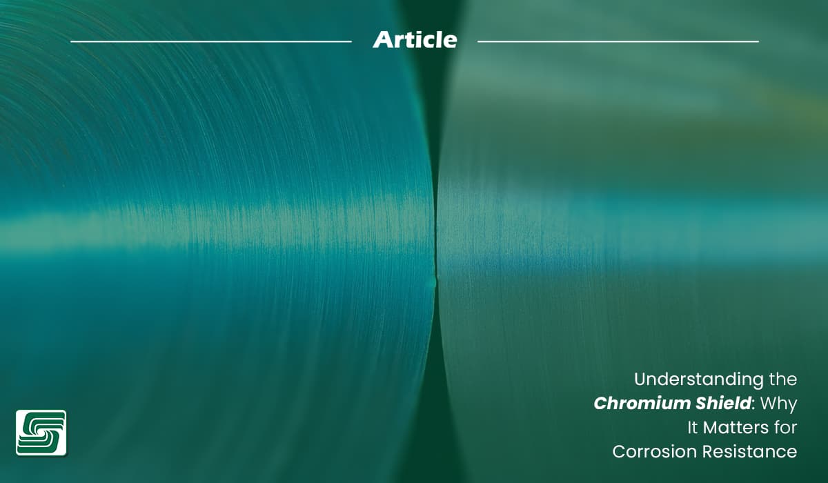 Understanding the Chromium Shield: Why It Matters for Corrosion Resistance.