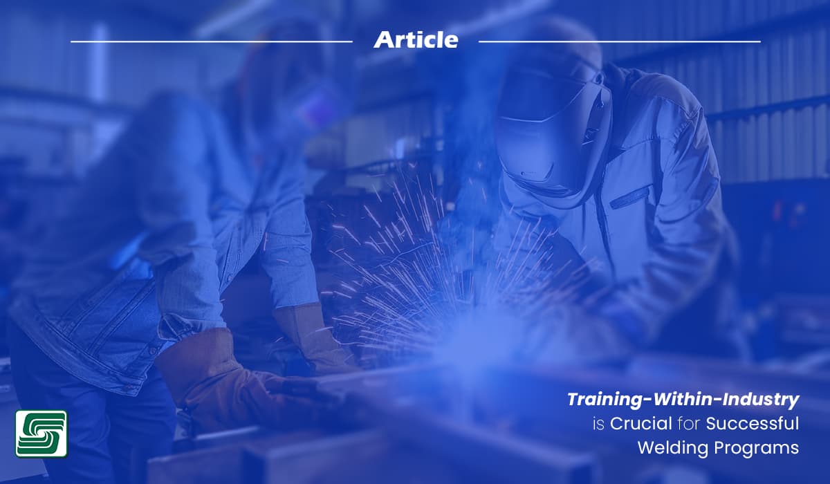 Training-Within-Industry is Crucial for Successful Welding Programs