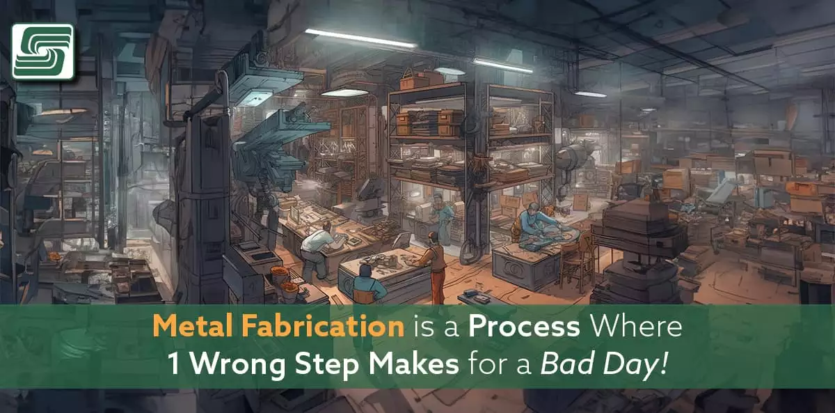 The complications of a complicated metal fabrication process